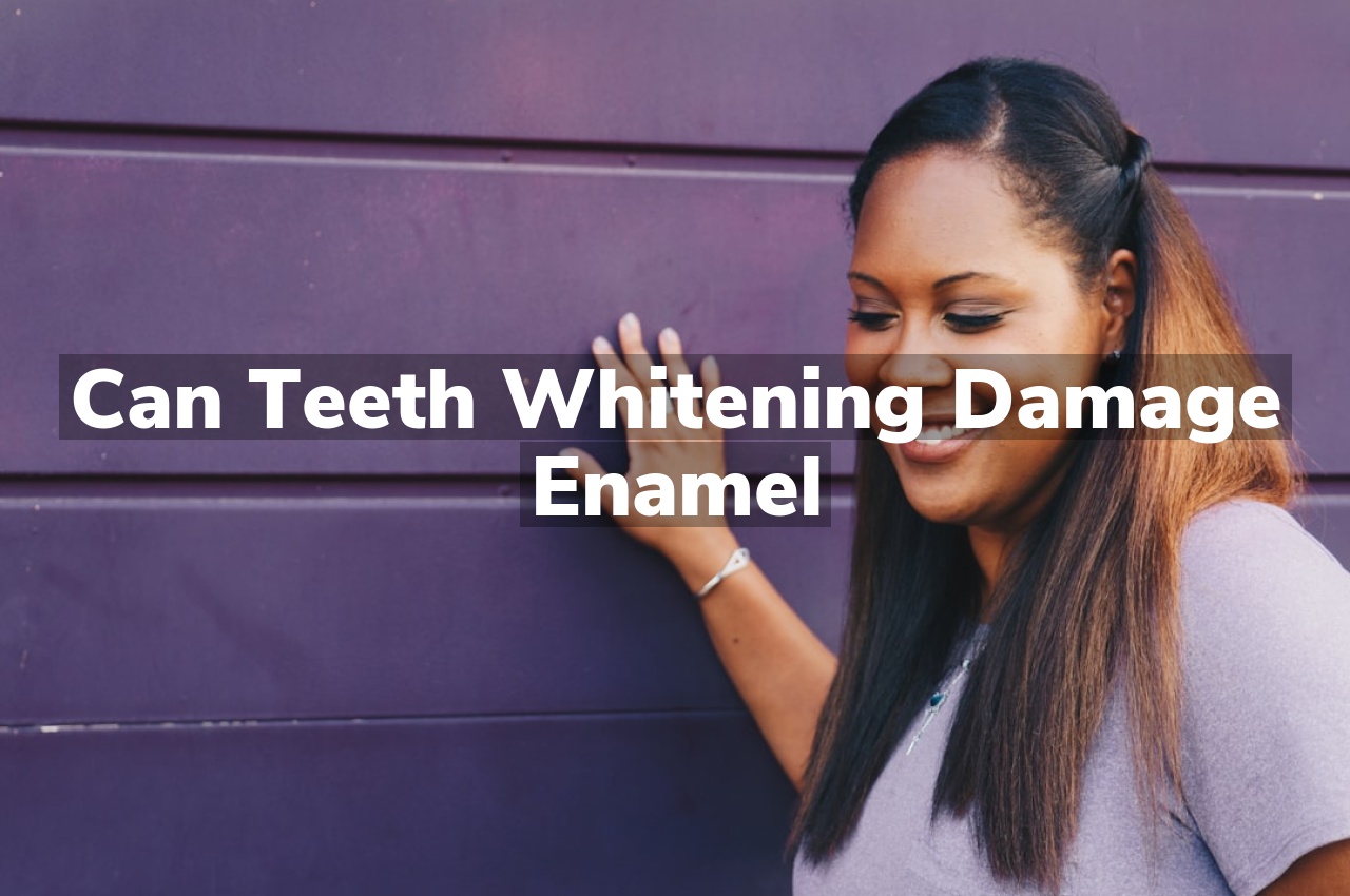 Can Teeth Whitening Damage Enamel Can Teeth Whitening Damage Enamel